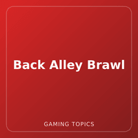 Back Alley Brawl