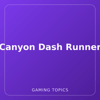 Canyon Dash Runner