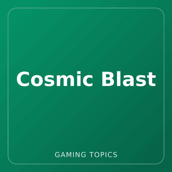 Cosmic Blast