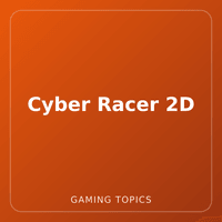 Cyber Racer 2D