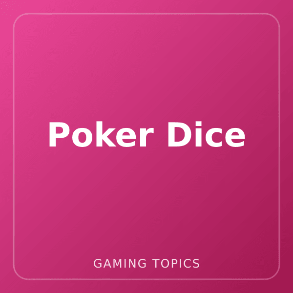 Poker Dice