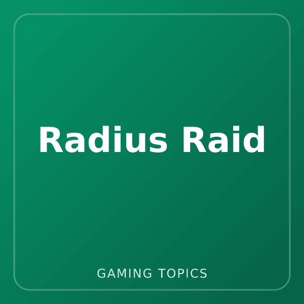 Radius Raid