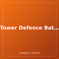Tower Defence Battle