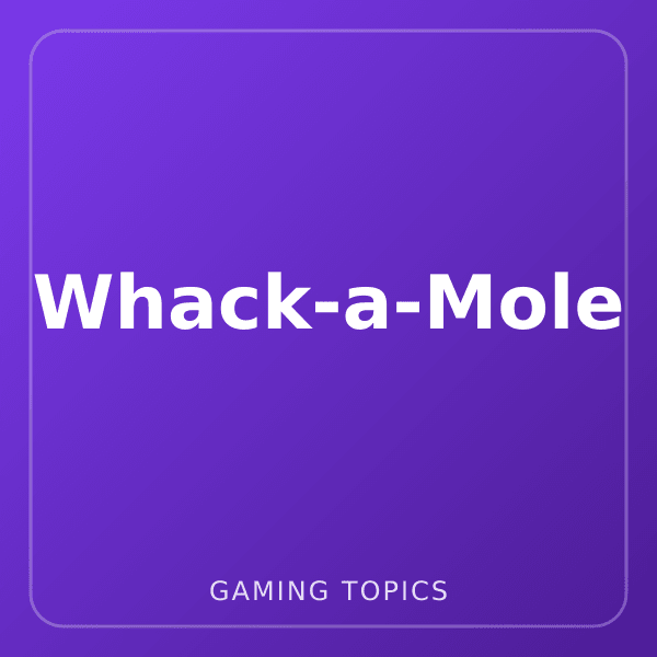 Whack-a-Mole